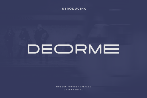 Deorme: The Modern Display Font for Bold Branding