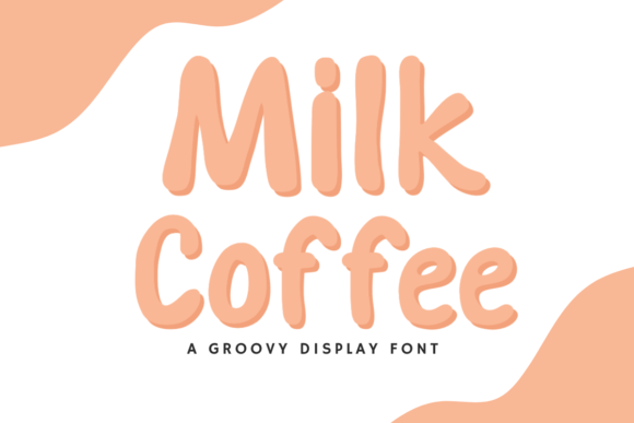 Milk Coffee: The Groovy Display Font for Every Creative Project