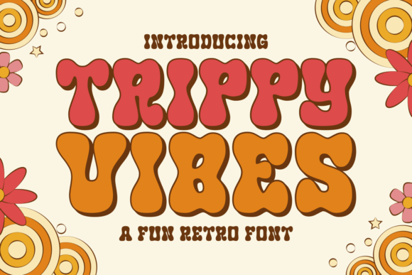 Trippy Vibes: A Font That Brings Playful Energy to Your Designs
