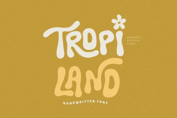 Tropi Land: A Font That Brings Bold, Handmade Energy to Your Work